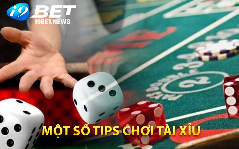 Một số tips chơi tài xỉu