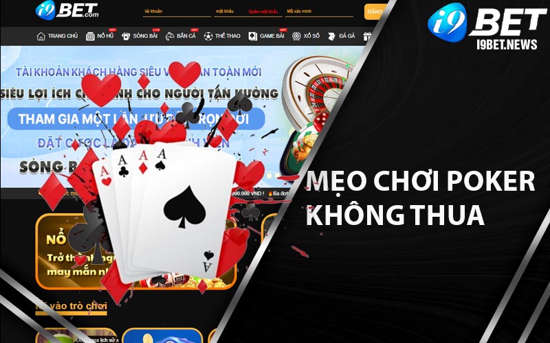 Mẹo chơi Poker không thua